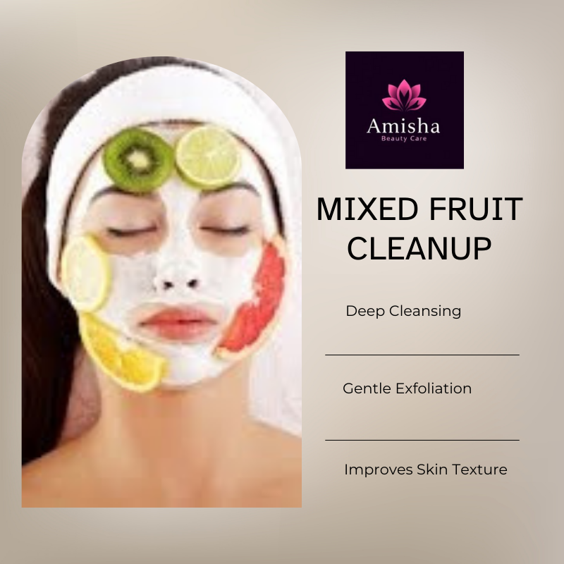 MIXED FRUIT cleanup in agra at amisha beauty care