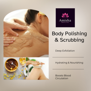 back polishing & scrubbing in agra at amisha beauty care and amisha makeover