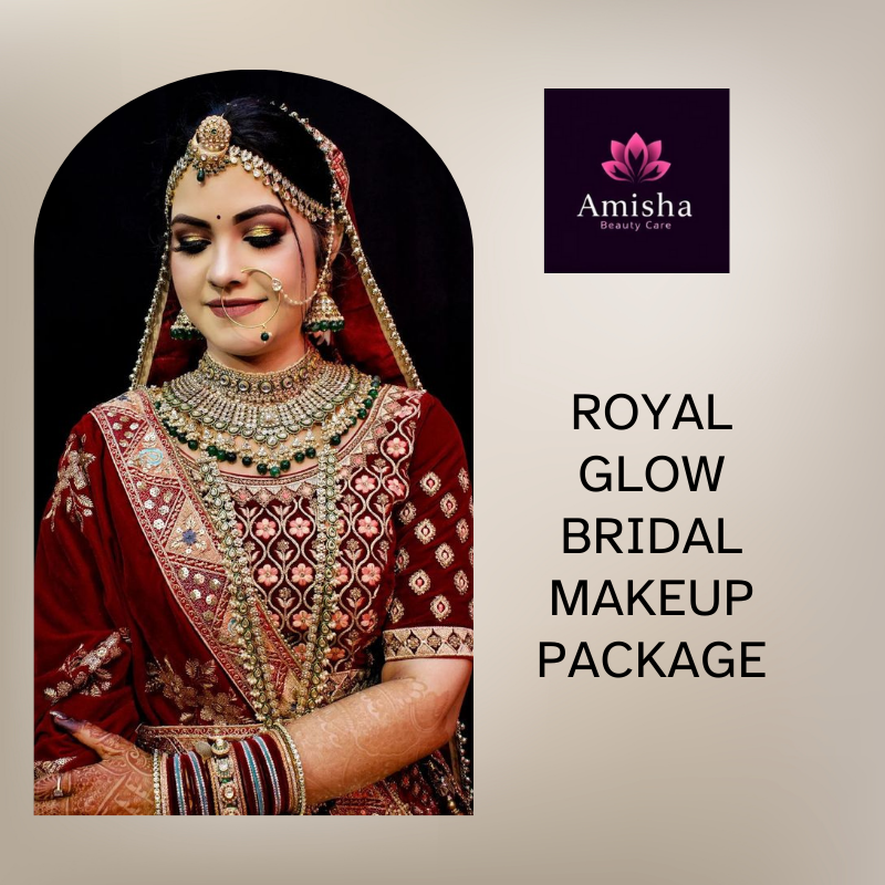 ROYAL GLOW BRIDAL MAKEUP AT AMISHA MAKEOVER IN AGRA